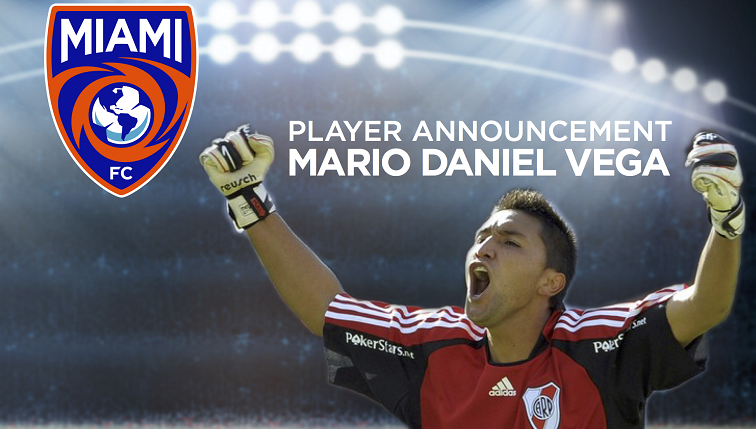 Miami FC Firmo Al Ex-Arquero Del River Plate Mario Daniel Vega
