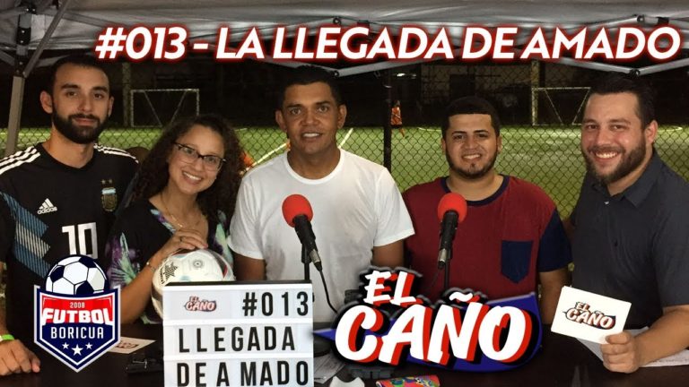 El Caño #013 – La llegada de Amado Guevara