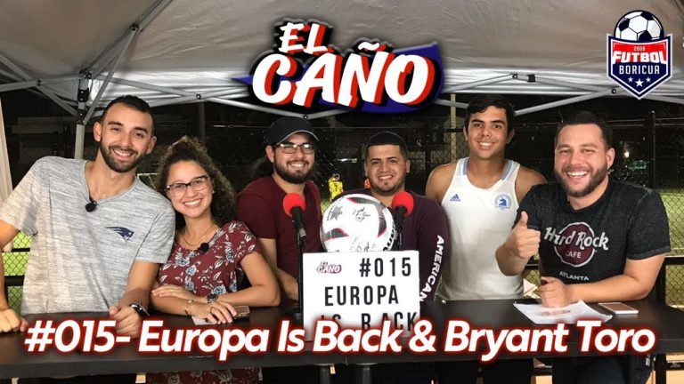 #ElCaño 015: Europa is back! con Bryant Toro