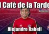 #ElCafedelaTarde T2 Ep. 61: Alejandro Rabell