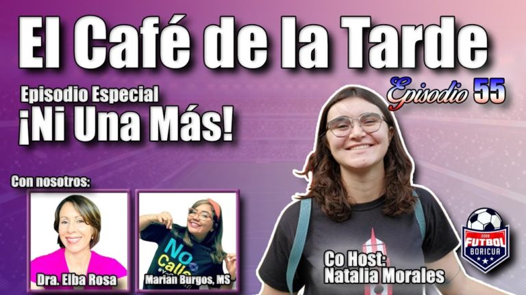 #ElCafedelaTarde T2 Ep. 55: #NiUnaMas en el fútbol