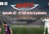 #GambetaPodcast 042: Entre empate y controversias en la Liga Santander