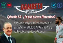 Gambeta Podcast Episodio 60 – ¿En qué piensa Florentino?