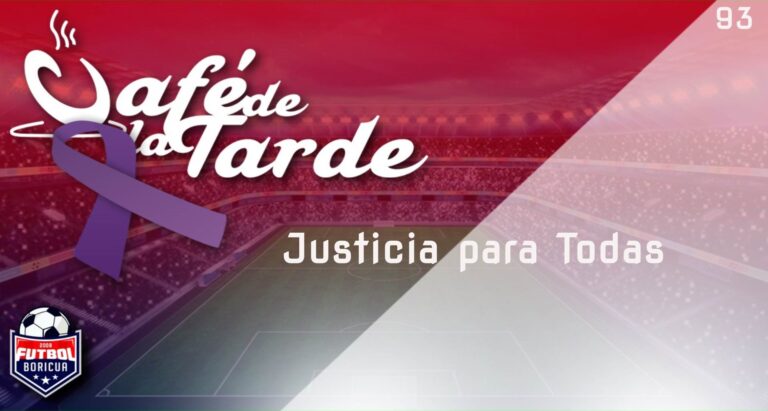 #ElCafedelaTarde T4 Ep. 093 – Justicia para Todas