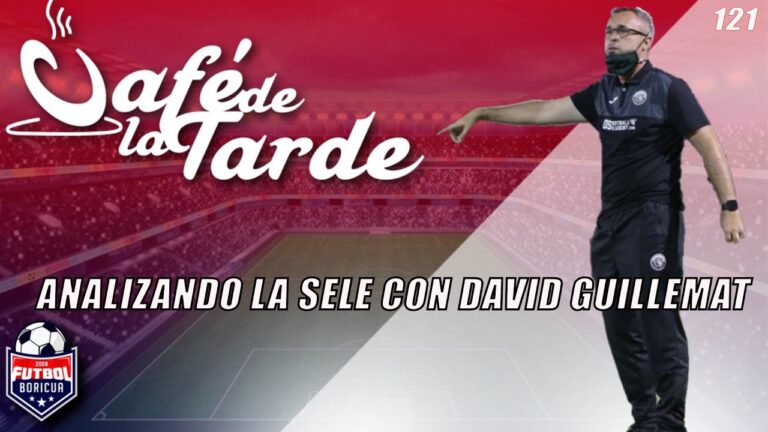 #ElCafedelaTarde T5 Ep. 121: Analizando la Sele con David Guillemat