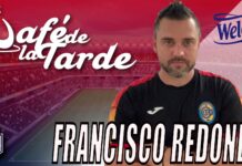#ElCafedelaTarde T5 Ep. 139 – Francisco Redondo