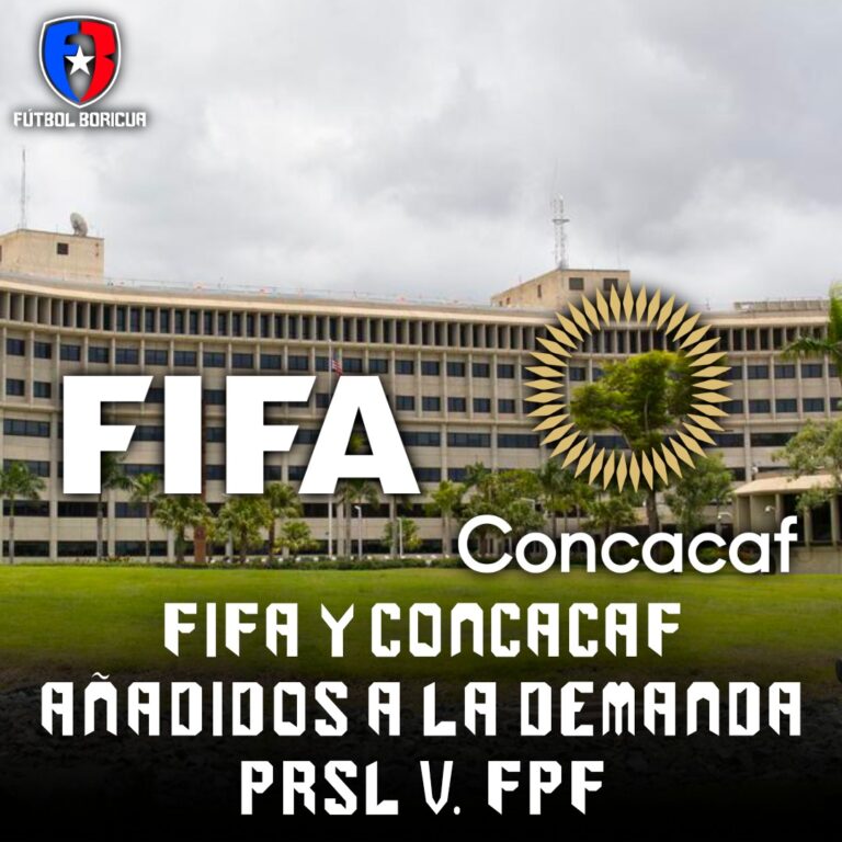 PRSL v. FPF: Incluidos FIFA y CONCACAF en demanda federal