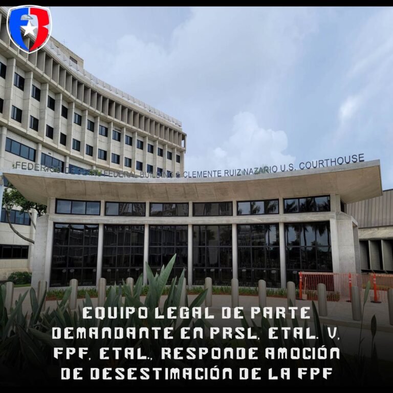 Equipo legal demandante en caso federal PRSL, etal. v. FPF, etal, responde a la moción de desestimar
