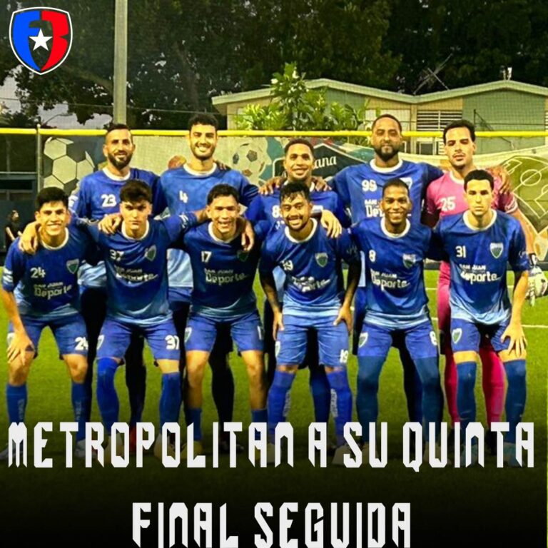 Metropolitan FA gana 3 a 2 a Bayamón FC y se instala en las finales en Rama Masculina de la LPR
