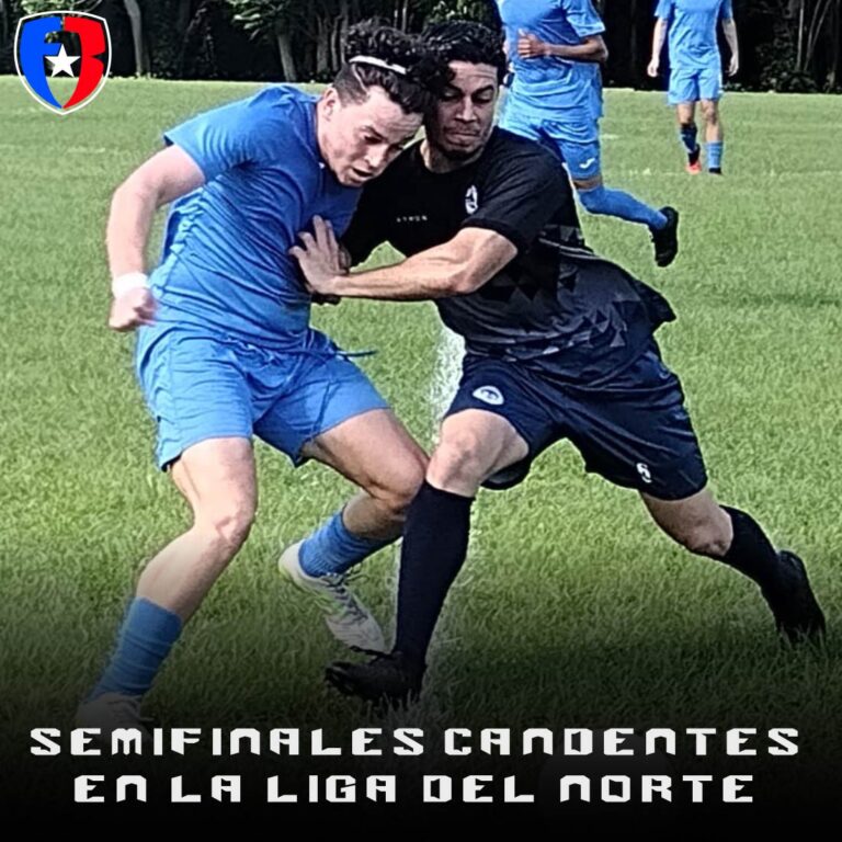 Semifinales de la Liga del Norte dan de que hablar