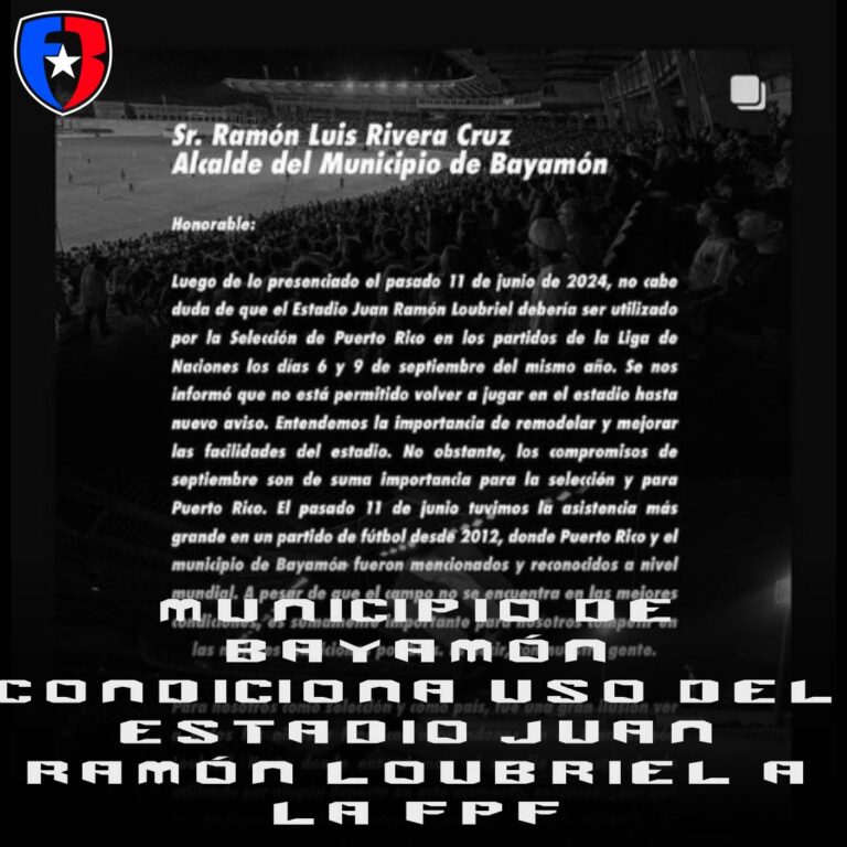 Municipio de Bayamón le pone condiciones de uso del Estadio Juan Ramón Loubriel a la FPF