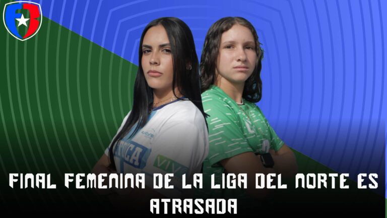 Final femenina de la Liga del Norte es atrasada