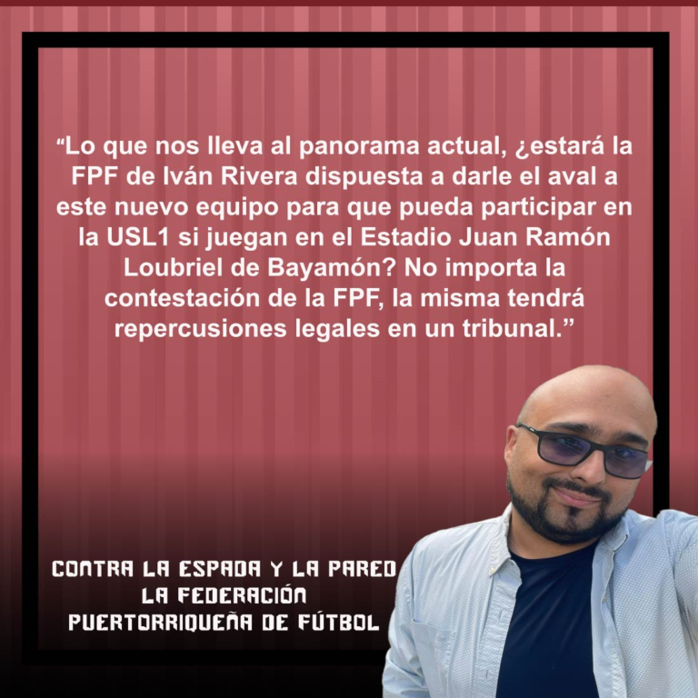 Contra la espada y la pared la Federación Puertorriqueña de Fútbol