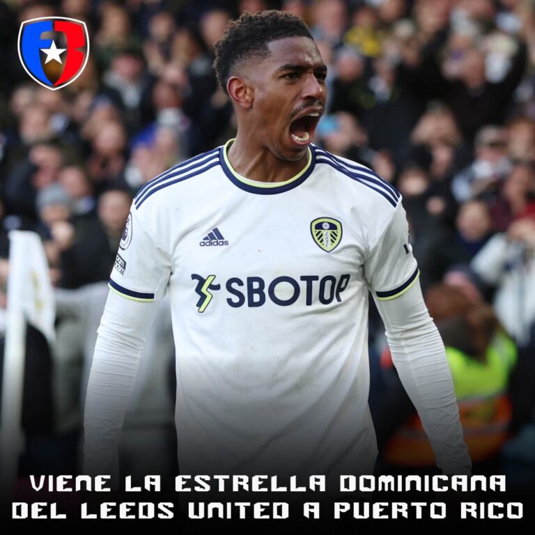Viene la estrella dominicana del Leeds united a puerto rico