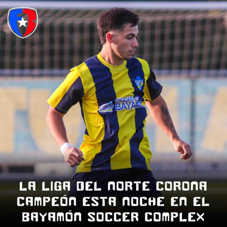 La Liga del Norte corona campeón esta noche en el Bayamón Soccer Complex