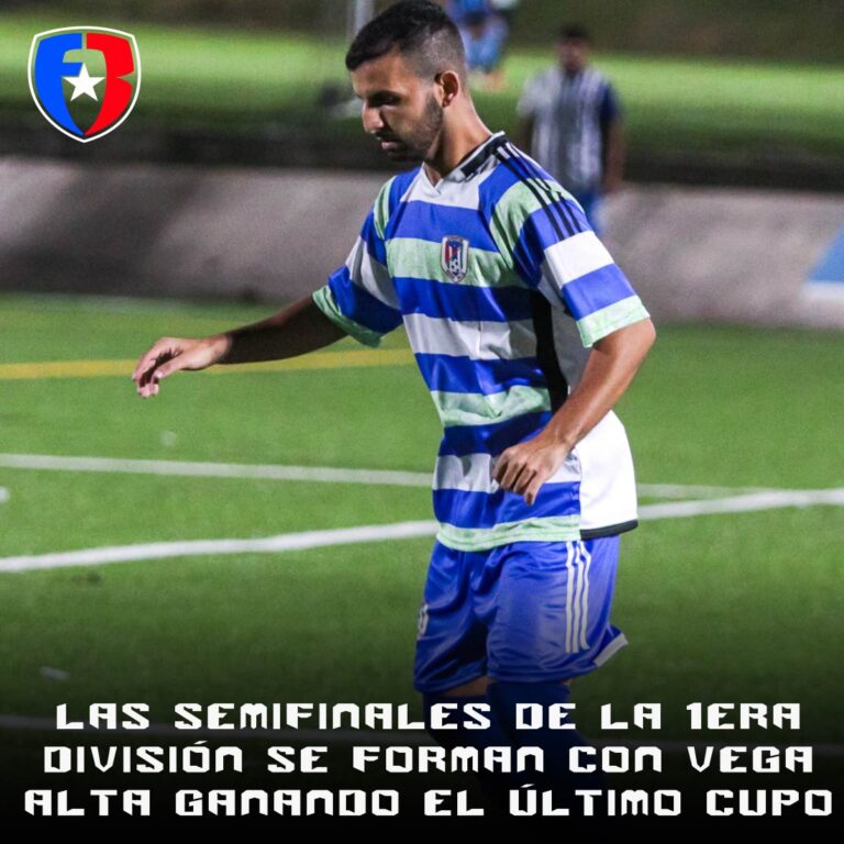Las semifinales de la 1era división se forman con Vega Alta ganando el último cupo