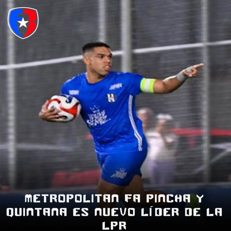 Metropolitan FA pincha y Quintana es nuevo líder de la LPR
