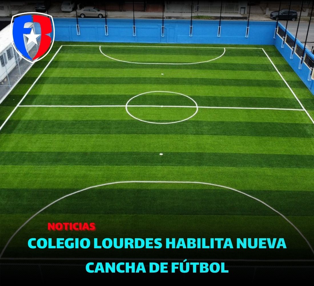 Colegio Lourdes habilita nueva cancha de fútbol