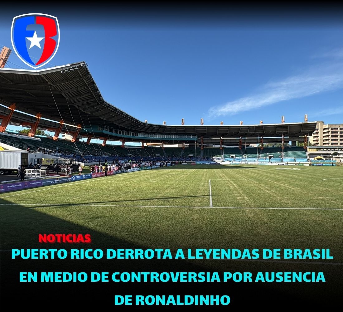 Puerto Rico derrota a leyendas de Brasil en medio de controversia por ausencia de Ronaldinho