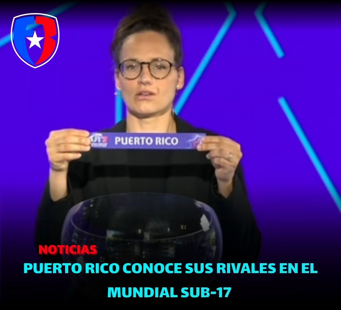Puerto Rico conoce sus rivales en el Mundial Sub-17